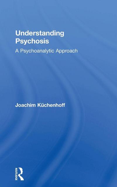 Understanding Psychosis