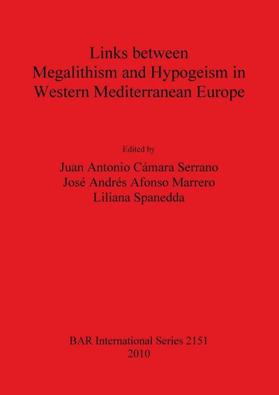 Links between Megalithism and Hypogeism in Western Mediterranean Europe