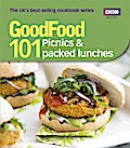 Good Food: 101 Picnics & Packed Lunches: Triple-tested Recipes