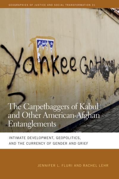 Carpetbaggers of Kabul and Other American-Afghan Entanglements