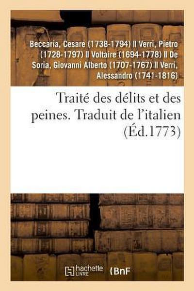 Traité Des Délits Et Des Peines. Traduit de l’Italien