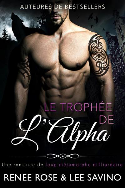Le Trophée de l’Alpha (Alpha Bad Boys, #3)