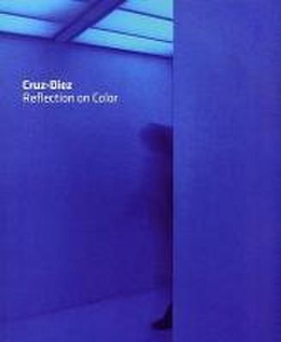 Cruz-Diez: Reflection on Color