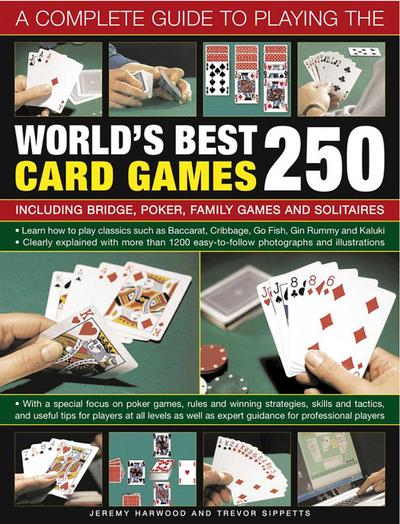 A Complete Guide to Playing the World’s Best 250 Card Games