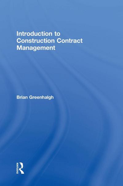 Introduction to Construction Contract Management