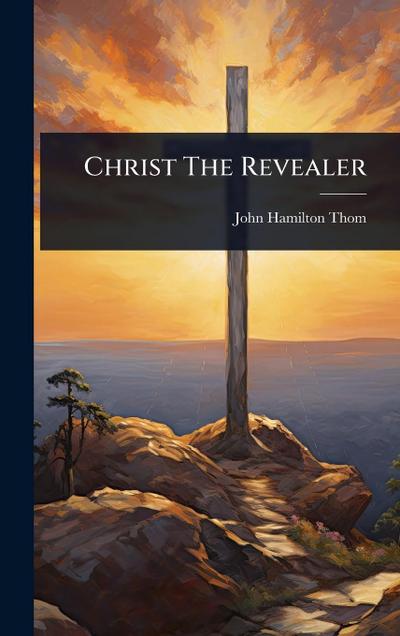 Christ The Revealer