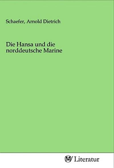 Die Hansa und die norddeutsche Marine