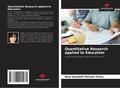 Quantitative Research applied to Education