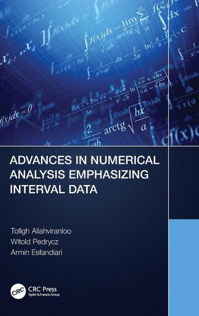 Advances in Numerical Analysis Emphasizing Interval Data