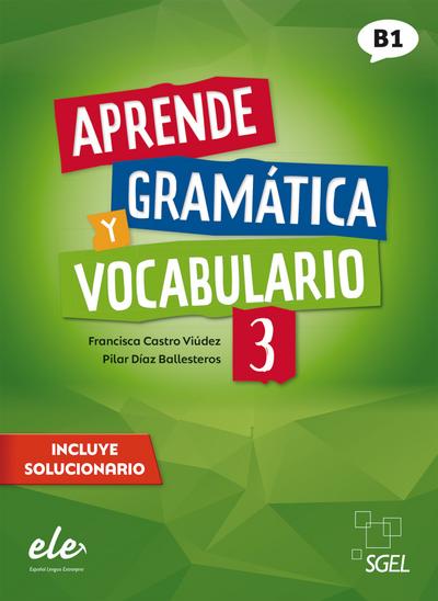 Aprende gramática y vocabulario 3 - Nueva edición