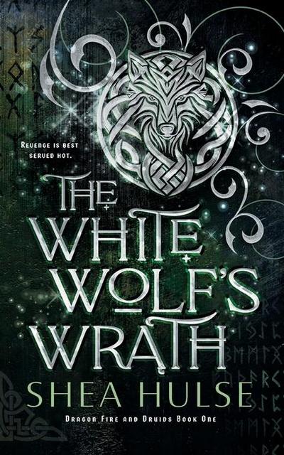 The White Wolf’s Wrath