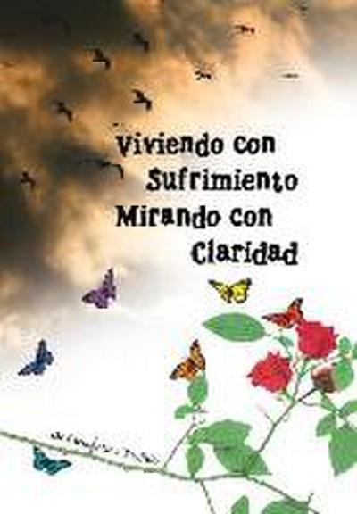 Viviendo Con Sufrimiento Mirando Con Claridad
