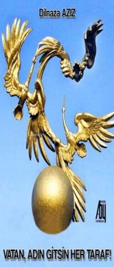 Vatan Adin Gitsin Her Taraf