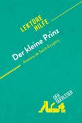 Der kleine Prinz von Antoine de Saint-Exupéry (Lektürehilfe)