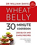 Wheat Belly 30-Minute (or Less!) Cookbook: 200 qui