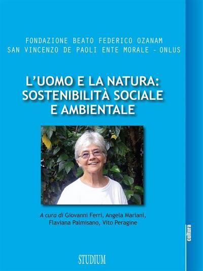 L’uomo e la natura: sostenibilità sociale e ambientale