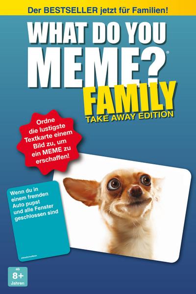 What do you meme - Family - Take Away-Edition