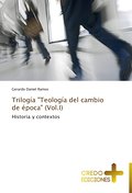 Trilogía ’Teología del cambio de época’