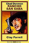 Rancho San Saba, Bd. 3: Clay Farrell