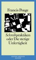 Schreibpraktiken oder die stetige Unfertigkeit