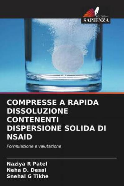 COMPRESSE A RAPIDA DISSOLUZIONE CONTENENTI DISPERSIONE SOLIDA DI NSAID