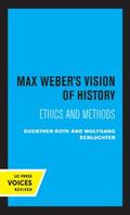 Max Weber’s Vision of History