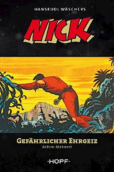 Nick 6: Gefährlicher Ehrgeiz