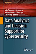 Data Analytics and Decision Support for Cybersecurity