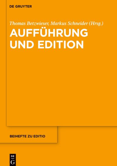 Aufführung und Edition