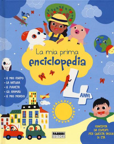 La mia prima enciclopedia. 4 anni