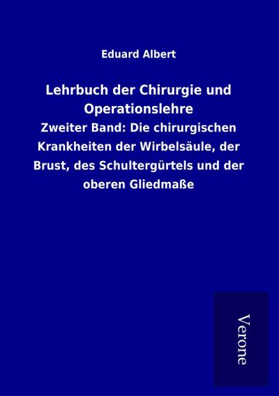 Lehrbuch der Chirurgie und Operationslehre