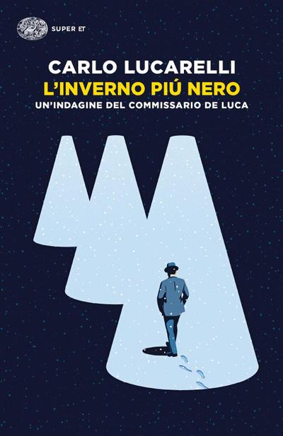 L’ inverno più nero. Un’indagine del commissario De Luca