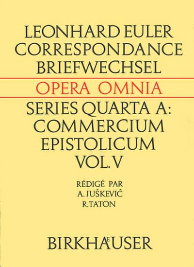 Correspondance de Leonhard Euler avec A. C. Clairaut, J. d’Alembert et J. L. Lagrange
