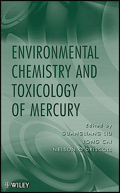 Environmental Chemistry and Toxicology of Mercury