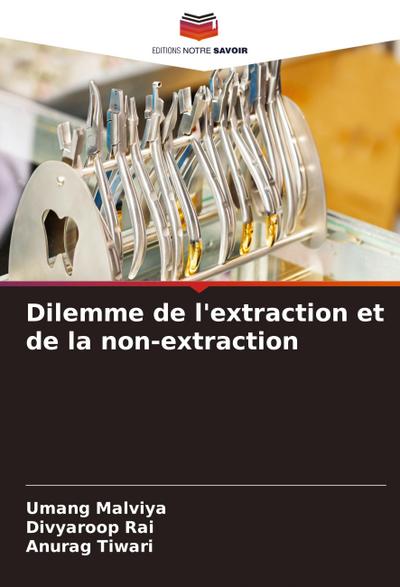 Dilemme de l’extraction et de la non-extraction