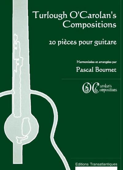 Turlough O’Carolan’s Compositions20 pièces pour guitare