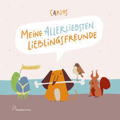 Carlos - Meine allerliebsten Lieblingsfreunde
