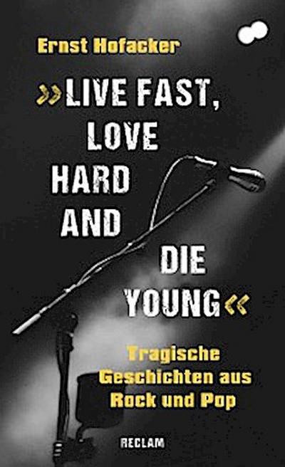 "Live fast, love hard and die young". Tragische Geschichten aus Rock und Pop