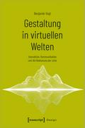 Gestaltung in virtuellen Welten