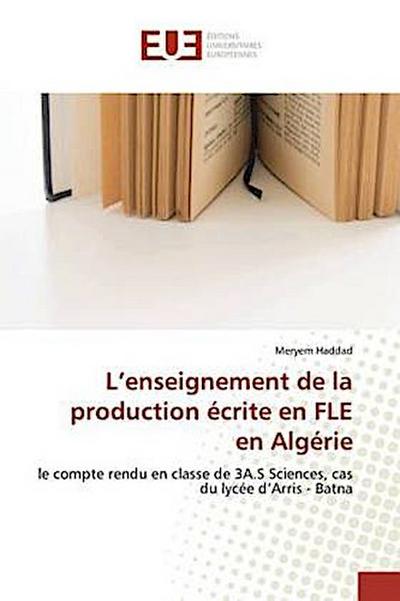 L’enseignement de la production écrite en FLE en Algérie