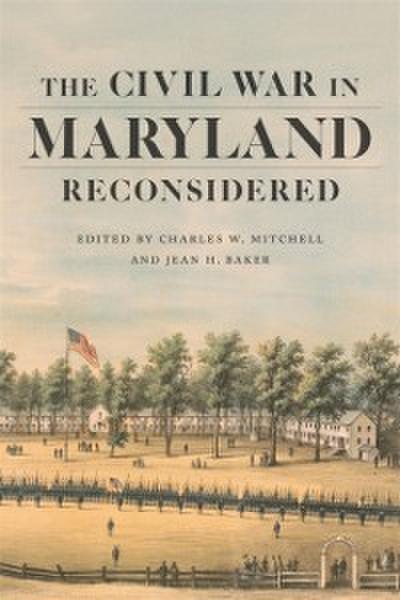 Civil War in Maryland Reconsidered