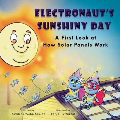 Electronaut’s Sunshiny Day - A First Look at How Solar Panels Work