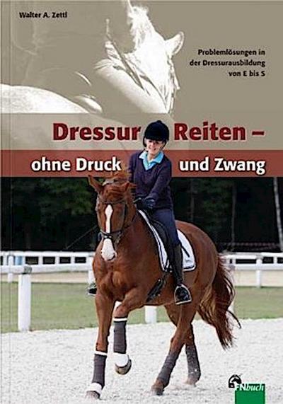 DressurReiten - ohne Druck und Zwang