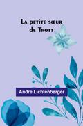 La petite s¿ur de Trott