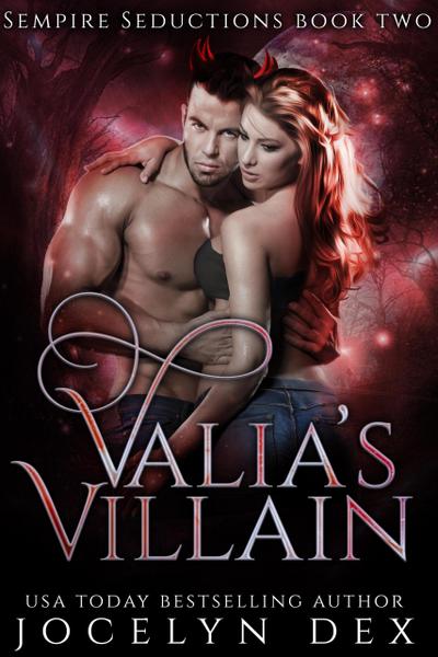 Valia’s Villain (Sempire Seductions, #2)