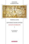 Adversus Marcionem - Gegen Markion I