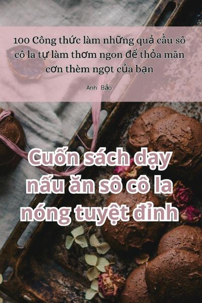 Cu¿n sách d¿y n¿u ¿n sô cô la nóng tuy¿t ¿¿nh