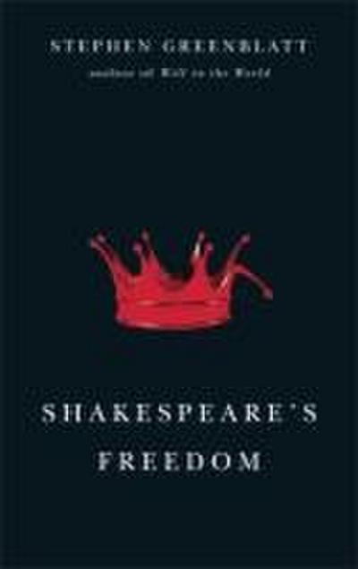 Shakespeare’s Freedom
