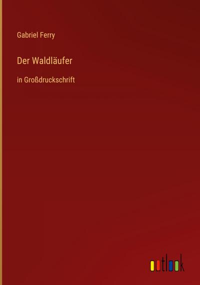 Der Waldläufer