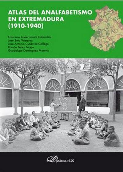 Atlas del analfabetismo en Extremadura, 1910-1940